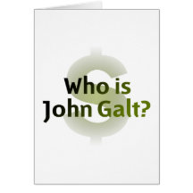Who Is John Galt? Money Symbol Greeting Card