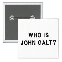 Who is John Galt? Pinback Buttons