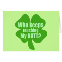 Who Keeps Touching My Butt?