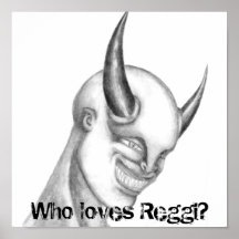 Who loves Reggi? Posters