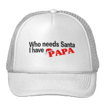 Who Need Santa I Have Papa Mesh Hats