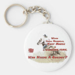 who needs a cowboy keychain
