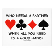 Who Needs A Partner When All You Need (Bridge) Invitation