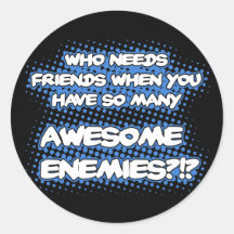 Who Needs Friends (Black)...Stickers