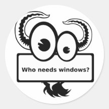 Who needs windows - white adesivos