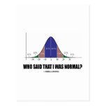 Who Said That I Was Normal? (Stats Humour) Postcards