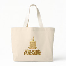Who wants pancakes? bag