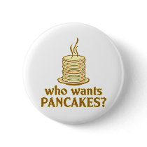 Who wants pancakes?
