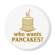 Who wants pancakes?