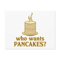 Who wants pancakes?