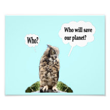 Who Will Save Our Planet--Who? Photograph