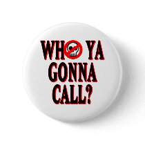 Who ya gonna call? button