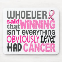 Whoever Said Breast Cancer Mousepads