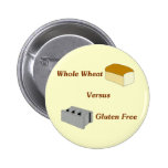 Whole Wheat Versus Gluten Free Pinback Buttons