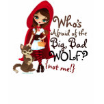 Who's Afraid of the Big Bad Wolf? t-shirts