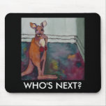 WHO'S NEXT? -  Mousepad