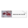 WHO'S SIDE ARE YOU ON? BUMPER STICKER