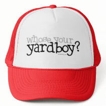 Whose your Yardboy?