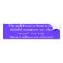 Why build fences in Texas to keep unlawful immi... Bumper Stickers