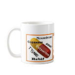 Why Can't They Make A Drug In Pill Form?!? Coffee Mug