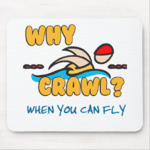 Why Crawl?  Butterfly! Mouse Mats