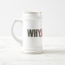 Why, I Oughta... stein Coffee Mugs