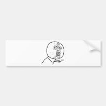 Why You No Guy (no text) Bumper Sticker