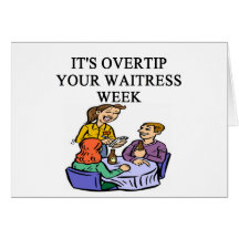 wiatress tipping joke greeting cards