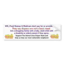 WIC, Food Stamps & Medicare don't pay for diapers Bumper Stickers