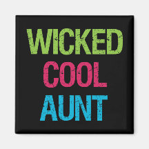 Wicked Cool Aunt Magnets