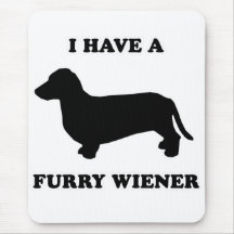 WIENER DOG TEES - "My wiener is furry" Mouse Mats