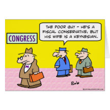 wife keynesian congress fiscal conservative greeting cards