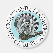 Wild About Lemurs Fridge Magnet