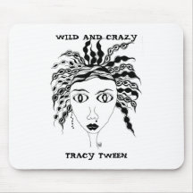 WILD AND CRAZY GIRL, WILD AND CRAZY, TRACY TWEEN MOUSE MATS
