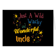 Wild And Wacky Uncle Card
