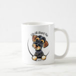 Wild Boar Wirehaired Dachshund Its All About Me Coffee Mugs