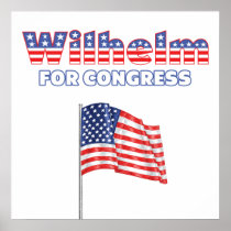 Wilhelm for Congress Patriotic American Flag Posters