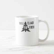 Will Climb Fir Food Mugs