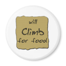 Will Climb For Food magnets