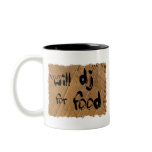 Will DJ For Food Coffee Mugs