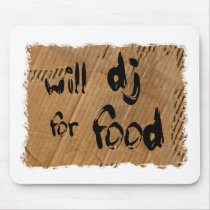 Will DJ For Food Mouse Mats