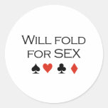 Will fold for sex T-shirt Sticker