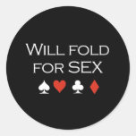 Will fold for sex T-shirt white Stickers