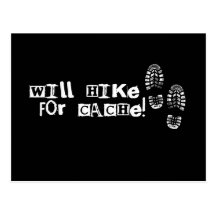 Will Hike For Cache! Postcard