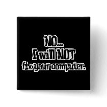 Will NOT Fix Your Computer Pinback Button