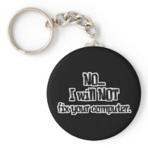 Will NOT Fix Your Computer Key Chains