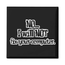 Will NOT Fix Your Computer Fridge Magnet