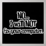 Will NOT Fix Your Computer Posters