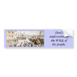 Will of the people bumper stickers