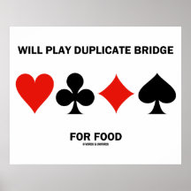 Will Play Duplicate Bridge For Food (Card Suits) Print